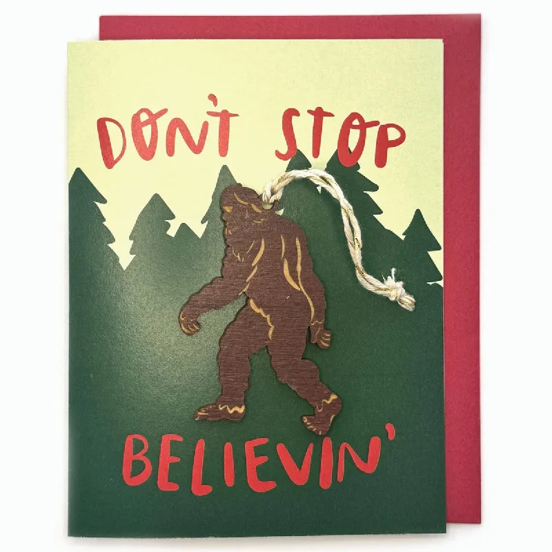 Don't Stop Believin' - Sasquatch Ornament w/ Card