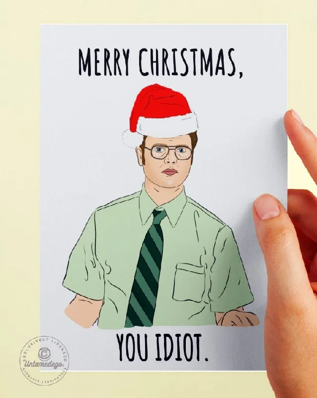 Christmas Holiday Baking Ideas Dwight Christmas Card- Merry Christmas You Idiot Greeting Card