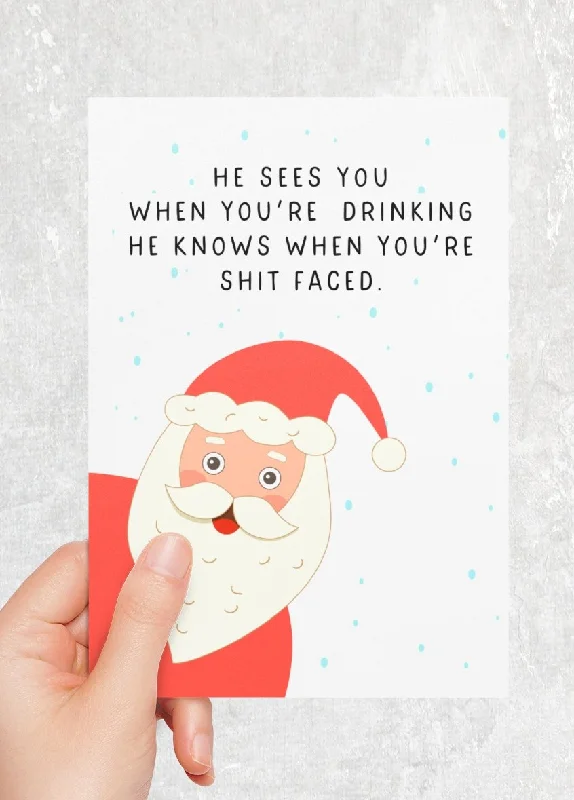 Christmas Cozy Fireplace He Sees You When You're Drinking He Knows That You're Shit Faced Greeting Card