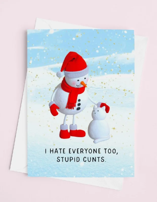 Christmas Jolly Surprises I Hate Everyone Too Stupid Cunts Snowman And Snowcat Funny Holiday Greeting Card
