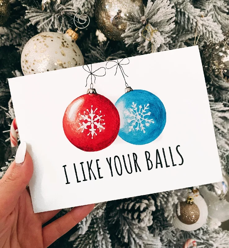 Christmas Winter Joy I Like Your Balls Christmas Card