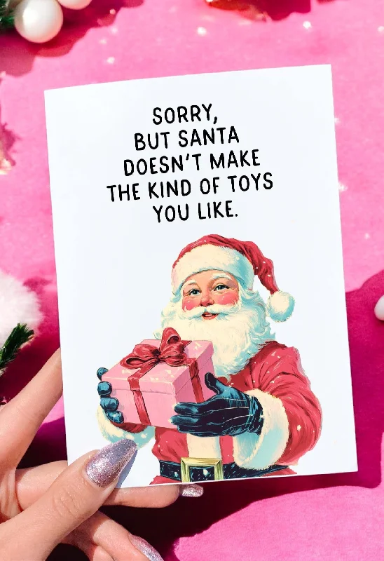 Christmas Holiday Baking Sorry But Santa Doesn't Make The Kind of Toys You Like Christmas Card