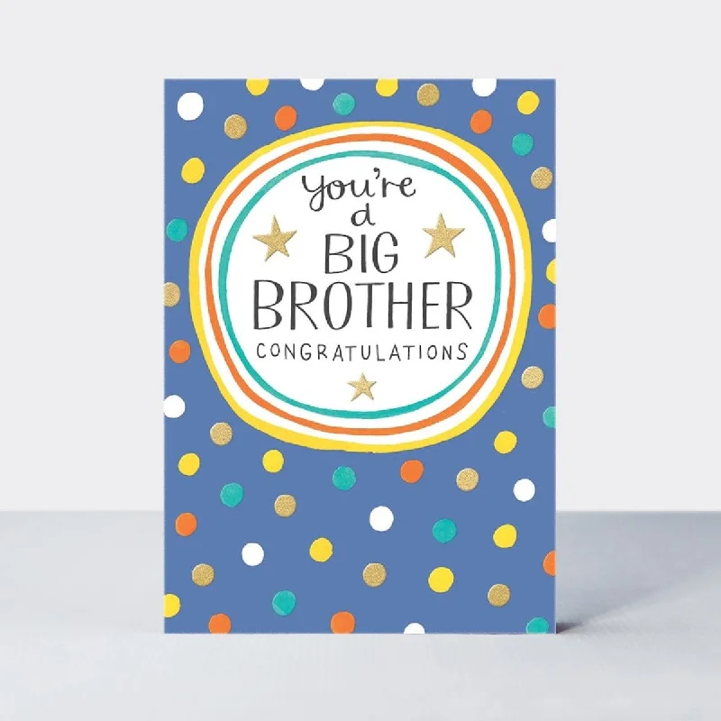 You're A Big Brother Congratulations Card