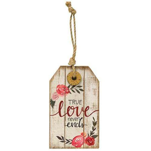 True Love Never Ends Wood Tag Ornament